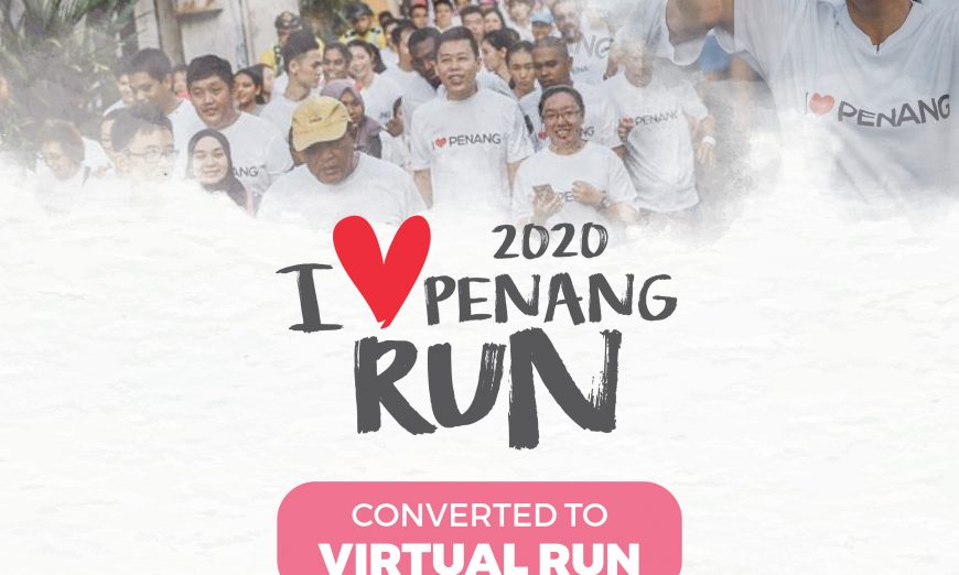 Covid19 forces 'I Love Penang Run 2020’ to go virtual Buletin Mutiara